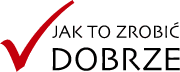 Jak to zrobić dobrze